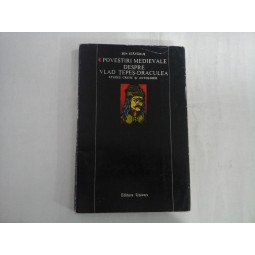 POVESTIRI MEDIEVALE DESPRE VLAD TEPES-DRACULEA - ION STAVARUS